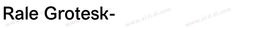 Rale Grotesk字体转换